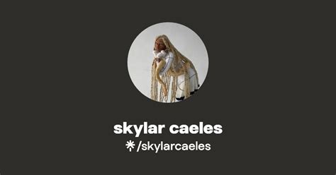 skylar caeles|Skylar Caeles .